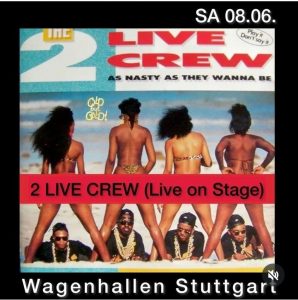 2 LIVE CREW STUTTGART, GERMANY 2024